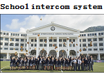 Intercom system for school